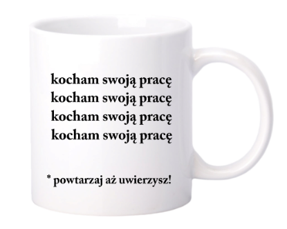 Obrazek Kocham swoją pracę, 330 ml