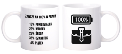 Obrazek Zawsze na 100% w pracy, 330 ml