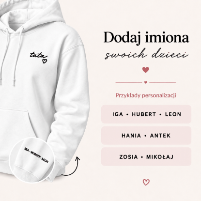 Obrazek Personalizowana biała bluza dla Taty z imionami dzieci – haft TATA z sercem